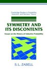 Symmetry and its Discontents  Essays on the History of Inductive Philosophy