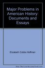 Major Problems in American History Documents and Essays