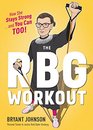 The RBG Workout: How She Stays Strong... and You Can Too!