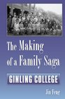 The Making of a Family Saga Ginling College