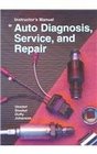 Auto Diagnosis Service and Repair Instructor's Manual