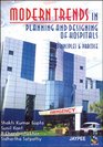 Modern Trends in Planning and Designing of Hospitals Principles and Practice