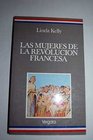 LAS MUJERES DE LA REVOLUCION FRANCESA