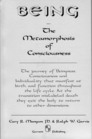 Being: The Metamorphosis of Consciousness