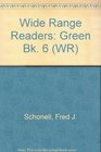 Wide Range Readers Green Bk 6