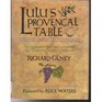 Lulu's Provencal Table The Exuberant Food and Wine from Domaine Tempier Vineyard