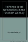 Paintings in the Netherlands in the Fifteenth Century