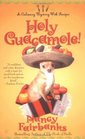 Holy Guacamole (Culinary Mystery, Bk 6)