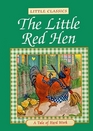 The Little Red Hen A Tale of Hard Work