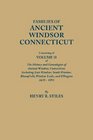 Families of Ancient Windsor Connecticut Consisting of Volume II of the History and Genealogies of Ancient Windsor Connecticut Including East Windsor South Windsor Bloomfield Windsor Locks and Ellington 16351891