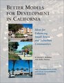 Better Models for Development in California