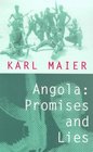 Angola  Promises and Lies
