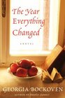 The Year Everything Changed A Novel