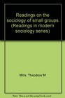 Readings on the sociology of small groups