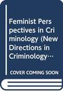 Feminist Perspectives in Criminology