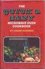 The Quick & Easy Microwave Oven Cookbook