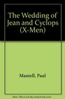 THE WEDDING OF CYCLOPS-X-MEN (Jellybean Books(R))