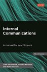 Internal Communications A Manual for Practitioners