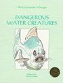 Dangerous Water Creatures