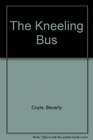 The Kneeling Bus