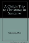 A Child's Trip to Christmas in Santa Fe