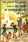 The Happy Hollisters and the Mystery at Missile Town (The Happy Hollisters, No. 19)