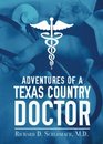 Adventures of a Texas Country Doctor