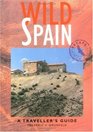 Wild Spain A Traveller's Guide