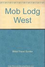 Mob Lodg West