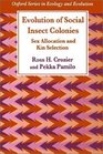 Evolution of Social Insect Colonies Sex Allocation and Kin Selection