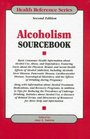 Alcoholism Sourcebook Basic Consumer Health Information about Alcohol Use Abuse