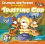 Solomon and Friends Learn About Trusting God Kids Learn About Psalm 563