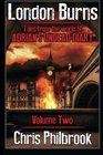London Burns Tales from the world of Adrian's Undead Diary volume two