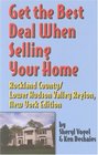 Get The Best Deal When Selling Your Home Rockland County/lower Hudson Valley Region Newyork