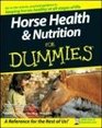 Horse Health  Nutrition For Dummies
