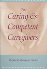 Caring  Competent Caregivers