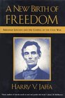 A New Birth of Freedom  Abraham Lincoln and the Coming of the Civil War