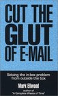 Cut the Glut of EMail