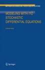Modeling with It Stochastic Differential Equations