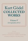 Kurt Godel Collected Works Volume V