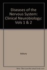 Diseases of the Nervous System Clinical Neurobiology Vols 1  2