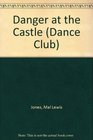 Dance Club Danger at the Castle