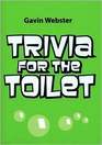 Trivia for the Toilet