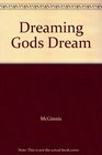 Dreaming Gods Dream