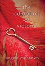 The Education of Victoria
