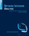 Network Intrusion Analysis Methodologies Tools and Techniques for Incident Analysis and Response