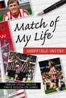 Match of My Life  Sheffield United Twelve Stars Relive Their Favourite Games
