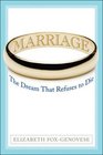 Marriage The Dream That Refuses to Die