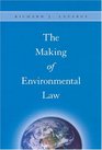 The Making of Environmental Law