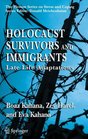 Holocaust Survivors and Immigrants  Late Life Adaptations